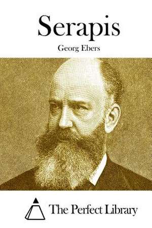 Serapis de Georg Ebers