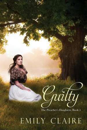 Guilty de Emily Claire