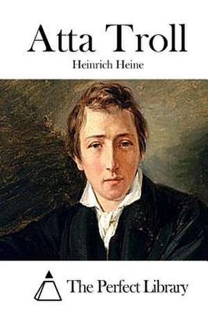 Atta Troll de Heinrich Heine