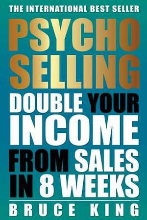 Psycho-Selling de Bruce King