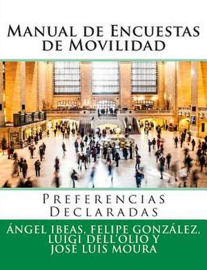 Manual de Encuestas de Movilidad de Dr Angel Ibeas