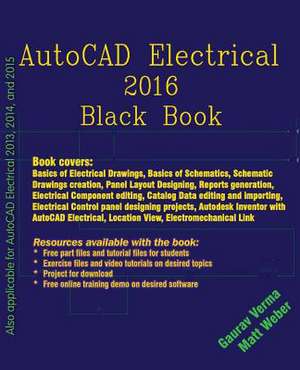 AutoCAD Electrical 2016 Black Book de Gaurav Verma