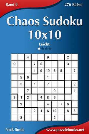 Chaos Sudoku 10x10 - Leicht - Band 9 - 276 Ratsel de Nick Snels