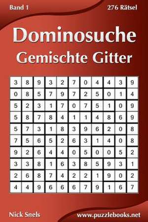 Dominosuche Gemischte Gitter - Band 1 - 276 Ratsel de Nick Snels