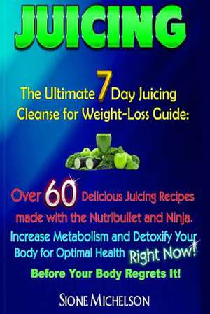 Juicing de Sione Michelson