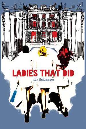 Ladies That Did de Lyn Robinson