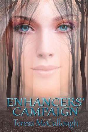 Enhancers' Campaign de Teresa McCullough