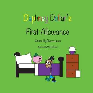 Daphney Dollar's First Allowance de Sharon M. Lewis