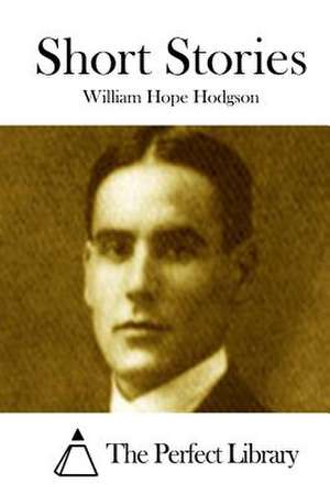 Short Stories de William Hope Hodgson