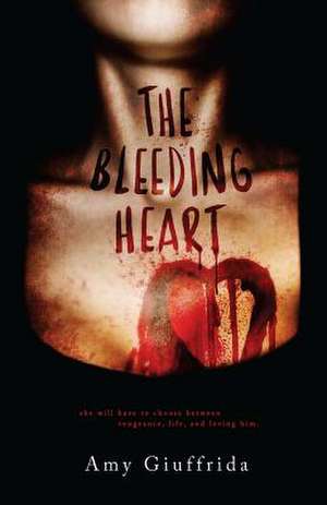 The Bleeding Heart de Amy Giuffrida