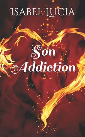 Son Addiction de Isabel Lucia