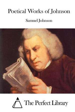 Poetical Works of Johnson de Samuel Johnson