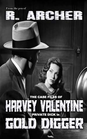 The Case Files of Harvey Valentine de R. Archer