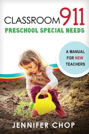 Classroom 911 Preschool Special Needs de Jennifer Chop