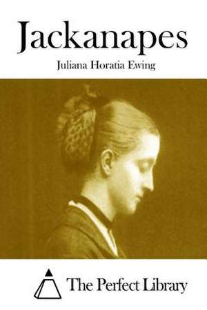 Jackanapes de Juliana Horatia Ewing