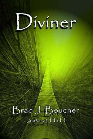 Diviner de Brad J. Boucher