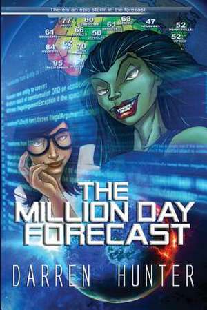 The Million Day Forecast de MR Darren G. Hunter