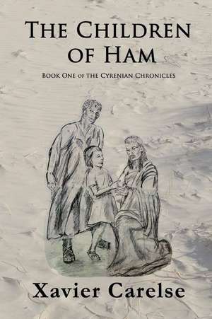 The Children of Ham de Dr Xavier Carelse