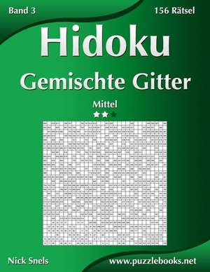 Hidoku Gemischte Gitter - Mittel - Band 3 - 156 Ratsel de Nick Snels