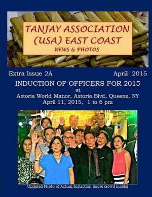 Tanjay Association USA East Coast - Extra Issue 2a de Tatay Jobo Elizes Pub