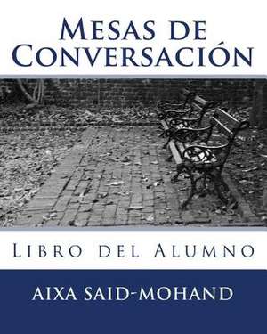 Mesas de Conversacion de Aixa Said-Mohand