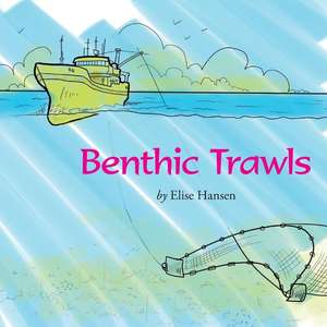 Benthic Trawls de Elise Marie Hansen