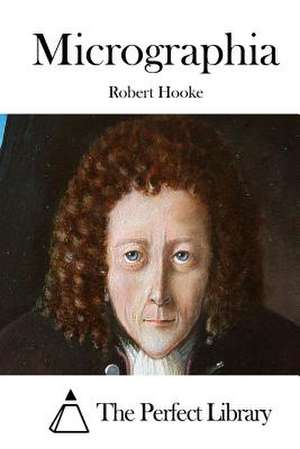 Micrographia de Robert Hooke