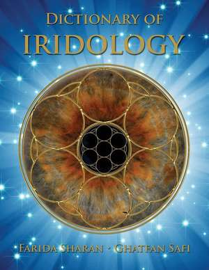 Dictionary of Iridology de Farida Sharan