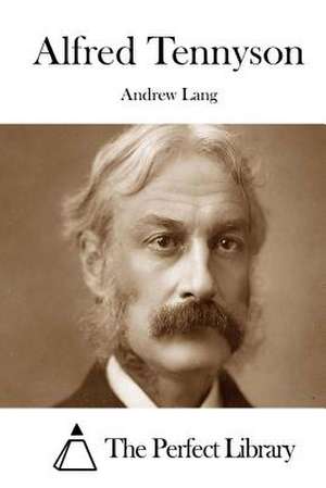 Alfred Tennyson de Andrew Lang