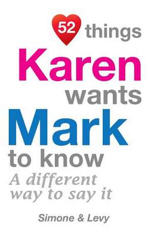 52 Things Karen Wants Mark to Know de Jay Ed. Levy