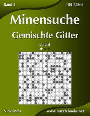 Minensuche Gemischte Gitter - Leicht - Band 2 - 159 Ratsel de Nick Snels