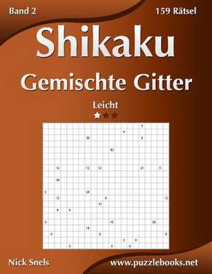 Shikaku Gemischte Gitter - Leicht - Band 2 - 159 Ratsel de Nick Snels