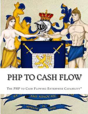 PHP to Cash Flow de Michael Herlache