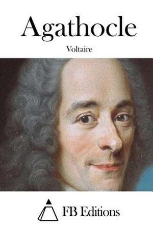 Agathocle de Voltaire