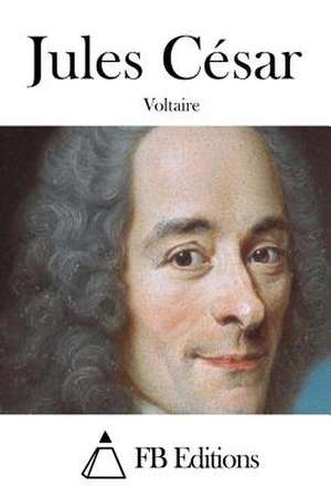 Jules Cesar de Voltaire