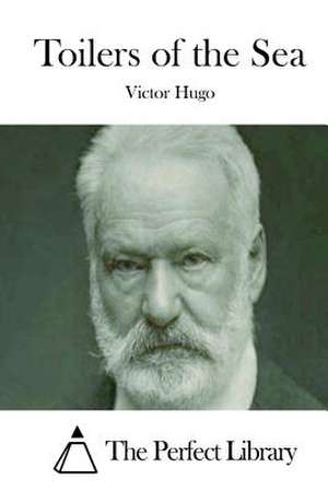 Toilers of the Sea de Victor Hugo