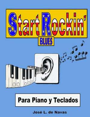 Start Rockin - Blues de Jose L. De Navas