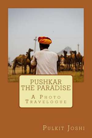 Pushkar - The Paradise de Pulkit Joshi