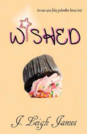 Wished de J. Leigh James