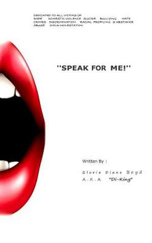 "Speak for Me!" de Boyd, Gloria Diane