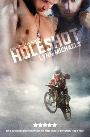 The Holeshot de Lynn Michaels