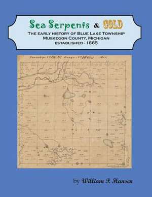 Sea Serpents & Gold de William P. Hansen