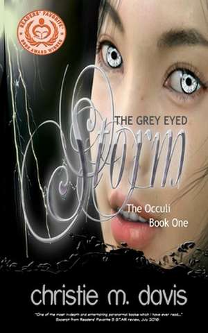 The Grey Eyed Storm de Christie M. Stenzel