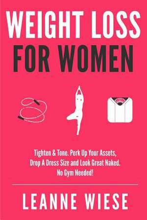 Weight Loss for Women de Leanne Wiese