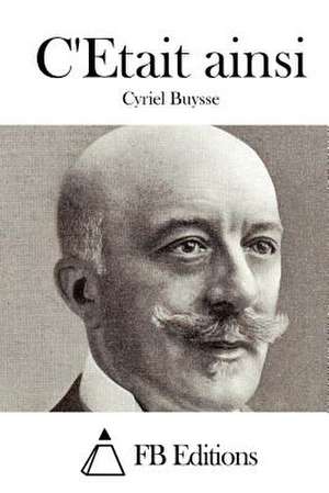 C'Etait Ainsi de Cyriel Buysse