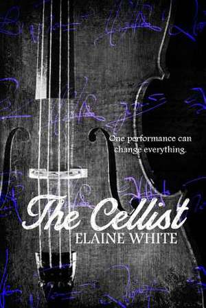 The Cellist de Elaine White