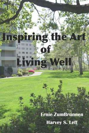 Inspiring the Art of Living Well de 5038 Ernie Zumbrunnen