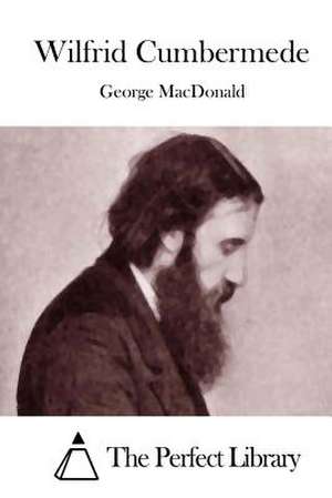 Wilfrid Cumbermede de George MacDonald