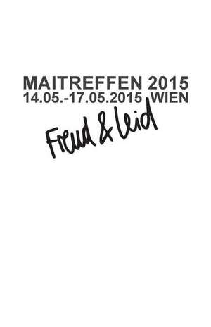 Maitreffen 2015 14.05.-17.05.2015 de Anamnesegruppen Wien