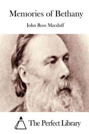 Memories of Bethany de John Ross Macduff